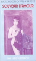 Souvenir Damour Erotic Memoirs Of Paris in the 1920s