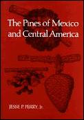 Pines Of Mexico & Central America