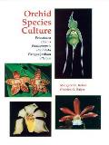 Orchid Species Culture: Pescatorea to Pleione