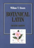 Botanical Latin 4th Edition History Grammar Syntax Terminology & Vocabulary