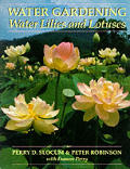 Water Gardening Water Lilies & Lotuses