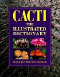 Cacti The Illustrated Dictionary