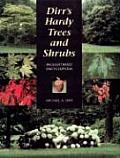 Dirrs Hardy Trees & Shrubs An Illustrated Encyclopedia