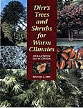 Dirrs Trees & Shrubs for Warm Climates An Illustrated Encyclopedia