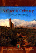 Cactus Odyssey Journeys In The Wilds Of