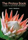 Protea Book A Guide To Cultivated Proteaceae