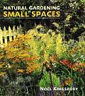 Natural Gardening In Small Spaces