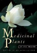 Medicinal Plants Of The World