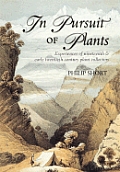 In Pursuit Of Plants Experiences Of Nine