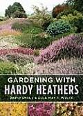 Gardening With Hardy Heathers