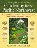 Timber Press Guide to Gardening in the Pacific Northwest