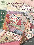 Encyclopedia Of Crazy Quilt Stitches & Motifs