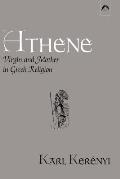 Athene: Virgin and Mother in Greek Religion