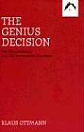 Genius Decision The Extraordinary & the Postmodern Condition