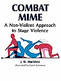 Combat Mime: A Non-Violent Approch to Stage Violence