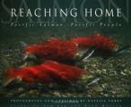 Reaching Home Pacific Salmon Pacific People