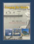 Crossing the Atlantic The Romance of Transoceanic Cruising