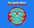 The Spindle Whorl: A Story and Activity Book for Ages 8 - 10