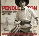 Pendleton Round Up at 100 Oregons Legendary Rodeo