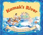 Kumaks River A Tale from the Far North