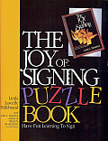 Joy of Signing Puzzle Book 1 Have Fun Learning to Sign