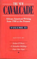 New Cavalcade African American Writing from 1760 to the Present