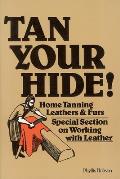 Tan Your Hide Home Tanning Leathers & Furs