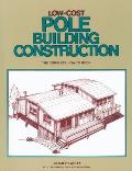 Low Cost Pole Building Construction The Complete How To Book