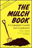 Mulch Book A Complete Guide For Ga