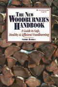 New Woodburners Handbook A Guide To Safe Healthy &