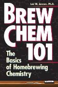 Brew Chem 101 The Basics of Homebrewing Chemistry