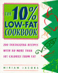 10% Low Fat Cookbook 200 Tantalizing Recipes