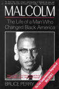 Malcolm: The Life of a Man Who Changed Black America