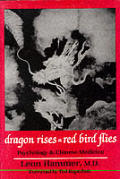 Dragon Rises Red Bird Flies Psychology & Chinese Medicine