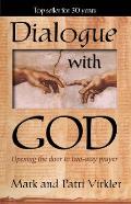 Dialogue With God Opening The Door To 2