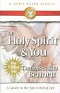 Holy Spirit & You A Study Guide to the Spirit Filled Life