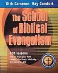 School of Biblical Evangelism 101 Lessons How to Share Your Faith Simply Effectively Biblically the Way Jesus Did Combat Cults & False Religions