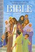 The Illustrated 365 Day Catholic Childrens Bible