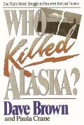 Who Killed Alaska?