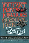 You Cant Plant Tomatoes In Central Park
