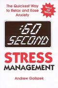 60 Second Stress Management The Quickest Way to Relax & Ease Anxiety