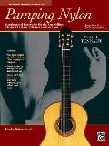 Pumping Nylon Supplemental Repertoire for the Best Selling Classical Guitarists Technique Handbook