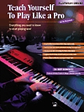 Teach Yourself Series||||Alfred's Teach Yourself to Play Like a Pro at the Keyboard