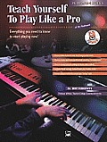 Teach Yourself to Play Like a Pro at the Keyboard with CD Audio