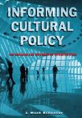 Informing Cultural Policy: The Information and Research Infrastructure