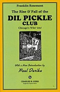 The Rise and Fall of the DIL Pickle