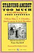Starving Amidst Too Much & Other IWW Writings on the Food Industry
