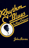 Rhythm & Blues In New Orleans