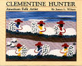 Clementine Hunter American Folk Artist