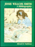 Jessie Willcox Smith Bibliography: A Bibliography